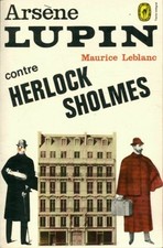 Arsène Lupin contre Herlock Sholmès - Maurice Leblanc - V2237385