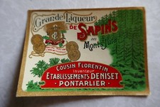 Etiquette Grande liqueur de SAPIN des monts JURA  Ets DENISET  PONTARLIER