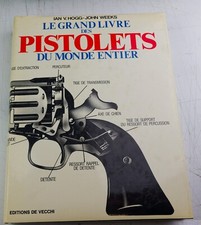 Le grand livre des pistolets du monde entier 1980 Ian V. Hogg - John Weeks