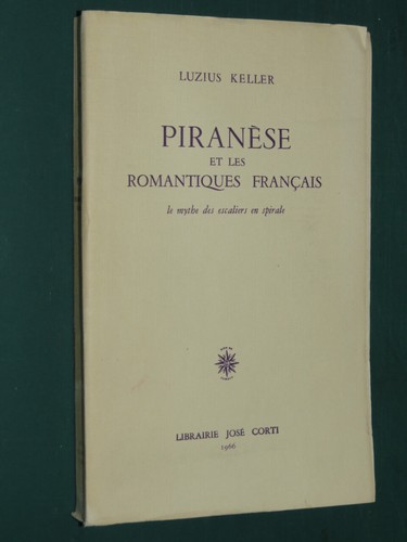 Piranèse les romantiques - piranèse, et