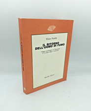 LE RETOUR DE L'HOMME DE FUMÉE » Walter Pedullà, Marsilio 1987 avec DÉDICACE...