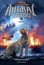 Animal Tatoo saison 2 - Les bêtes sup... - Victoria Schwab - V2213538