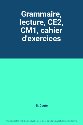 Grammaire lecture ce2 cm1 - lecture,, ce2,