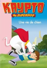 Krypto, Tome 9 : Une vie de chien, Christophe Desmottes