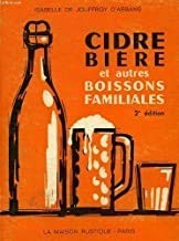 CIDRE, BIERE ET AUTRES BOISSONS FAMILIALES