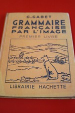 Grammaire Française par l'image. premier livre