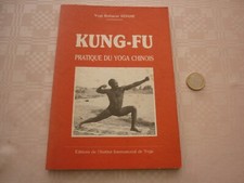 RARE  LIVRE / KUNG-FU PRATIQUE DU YOGA CHINOIS