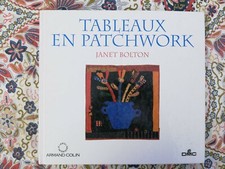 tableaux en patchwork, JANET Bolton, DMC techniques appliqué et patchwork 