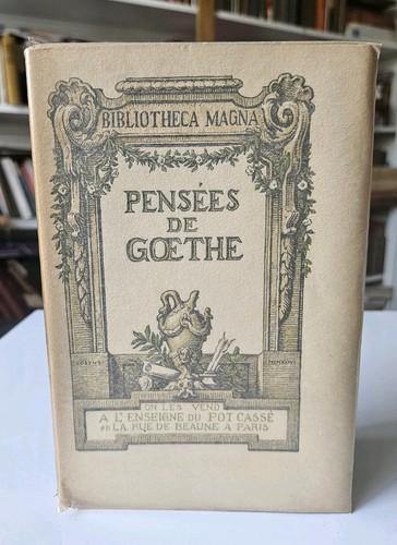 Rare goethe pensées - goethe, "pensées"