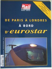 Revue La Vie du Rail Hors Série De Paris à Londres à Bord d'Eurostar 1995