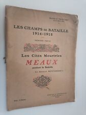 guerre 14/18 Meaux Récit Bataille de la Marne 09/1914 Maunoury Montorgueil Barcy