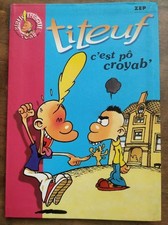 Titeuf : c'est pô croyab' /