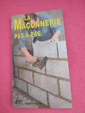 La Maçonnerie pas à pas