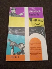 1961-Almanach Hachette-petite encyclopedie populaire de la vie pratique-lot ! 