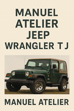 Manuel Atelier Jeep Wrangler TJ 1997-2006 En Français - CD PDF - Envoi 24H