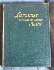 LAROUSSE MEDICAL DE GUERRE ILLUSTRE   1917