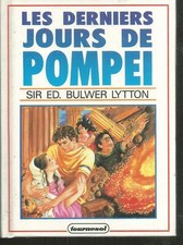 Les derniers jours de Pompei.Edward BULWER-LYTTON.Tournesol cartonné SF16