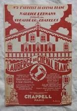 Partition ancienne " L'AUBERGE DU CHEVAL BLANC " 1932 Opérette M. Lehmann