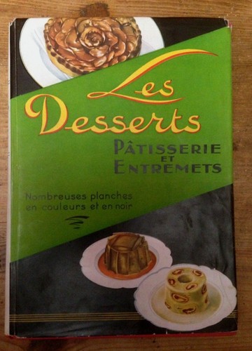 Les desserts pâtisserie et - les,