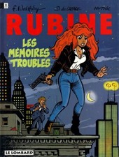 BD Rubine Tome 1 "Les Mémoires Troubles" - Walthéry, Lazare et Mythic