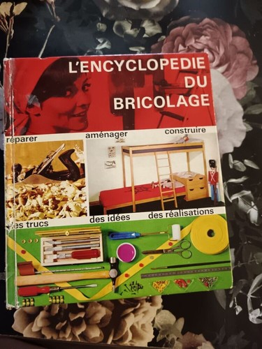 Encyclopedie bricolage - l'encyclopedie, du