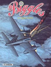 BD BIGGLES - TOME 5, LE CYGNE JAUNE / BERGESE, LOMBARD