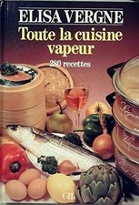 Toute la cuisine vapeur de