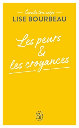 écoute ton corps les - ton, peurs