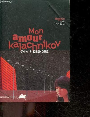 Mon amour kalachnikov - ,