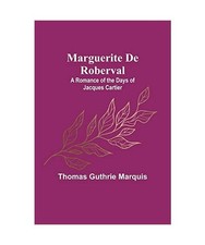 Marguerite De Roberval: A