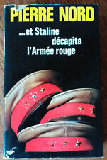 et Staline décapita l'armée rouge de Pierre Nord - librairie des champs-élysées