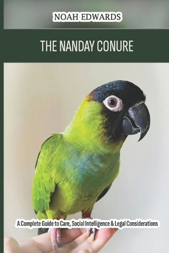 The nanday conure - nanday, a