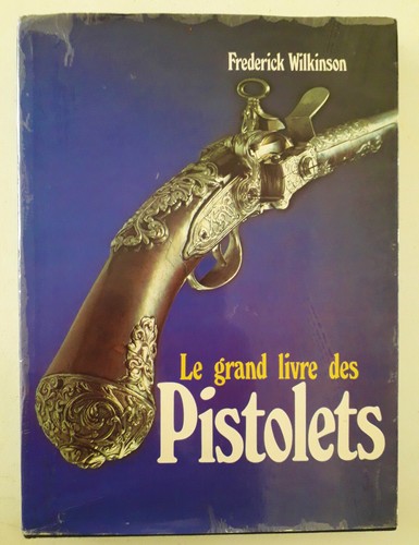 Grand livre des - des, pistolets"