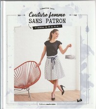Couture Femme sans patron 17 modèles du 36 au 44 et + Clémentine Lubin