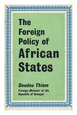 Thiam, Doudou The Étrangère Politique De Africain États: Ideological Bases, Idée