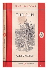 Forester, C. S. (Cecil Scott) (1899-1966) Le Fusil / C. S. Forester. 1956 Broché