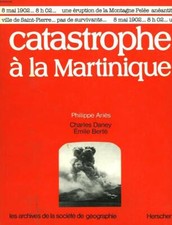 Catastrophe a la Martinique - Philippe Ariès - lev