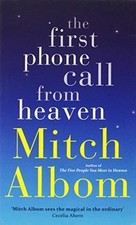 The First Phone Call From Heaven de Albom, Mitch | Livre | état acceptable