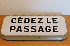 18 x 38cm PLAQUE "CEDEZ LE PASSAGE" PANNEAU original SIGNALISATION routier ROUTE