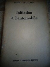 INITIATION A L'AUTOMOBILE " BAUDRY DE SAUNIER " année 1937
