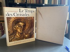 Le temps des Croisades (l'univers des formes) - gallimard NRF