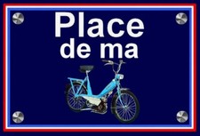 plaque " PLACE DE MA