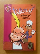 Titeuf Livre Titeuf 1171 Tome I : Même pô mal -  ZEP