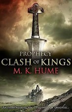 Prophecy: Clash of Kings (Prophecy Trilogy 1): The legend of Merlin begins, M. K