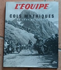 Cyclisme - Livre COLS MYTHIQUES du TOUR de FRANCE - éditions L'EQUIPE 2005