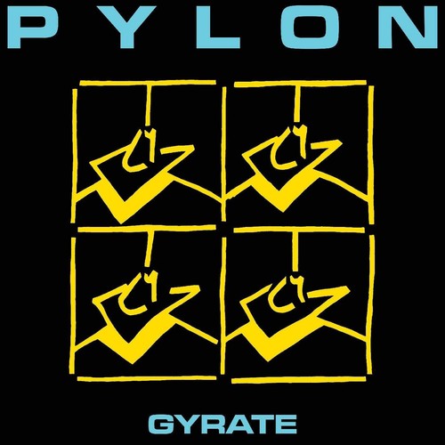 Pylon gyrate album - gyrate,