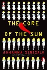 The Core of the Sun by Johanna Sinisalo [Paperback] NEUF