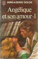 Angélique et son amour Tome I - Serge Golon, Anne... - V649289