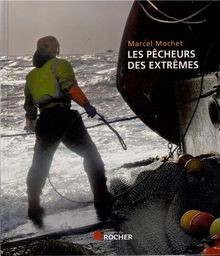 Les pécheurs des extrêmes - , de
