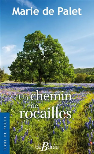 Chemin rocailles marie - de, rocailles,